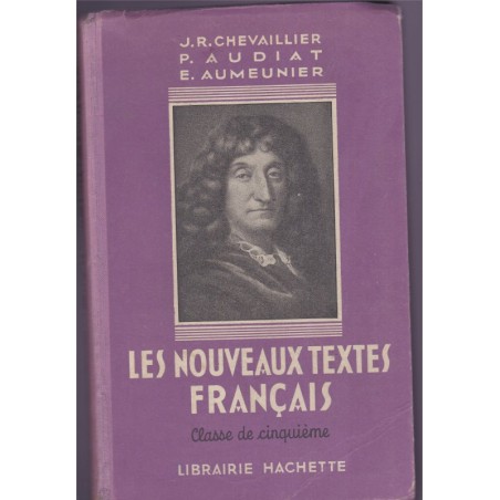 Les nouveaux textes français, classe de 5e, Chevaillier et Audiat, 1941 - manuels de français, littérature