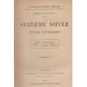 Seizième siècle, études littéraires, Emile Faguet, 1894 - manuels de littérature