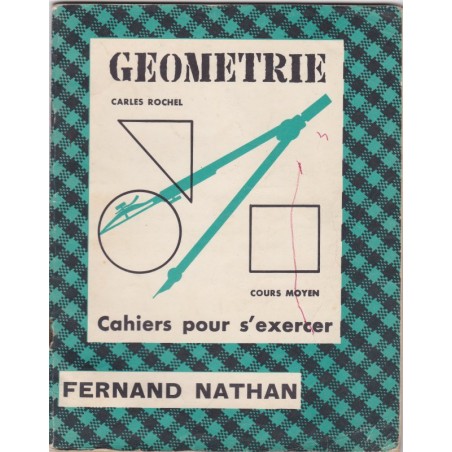 Cahiers pour s'exercer, géométrie cours moyen, Carles Rochel - école primaire, manuels mathématiques