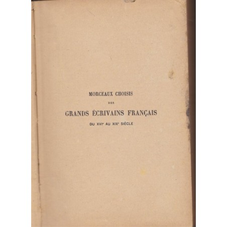Morceaux choisis des grands écrivains français du XVIe au XIXe s, Albert Cahen, 1921 - manuel de littérature