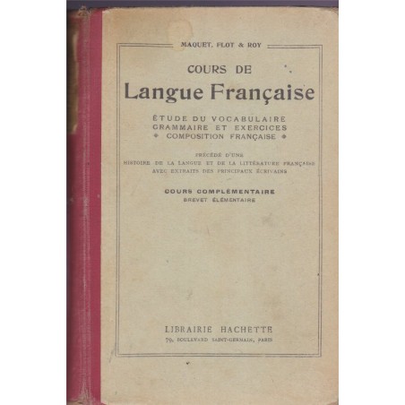 Cours de langue française, brevet élémentaire, Maquet, Flot et Roy, 1932 - manuels de français