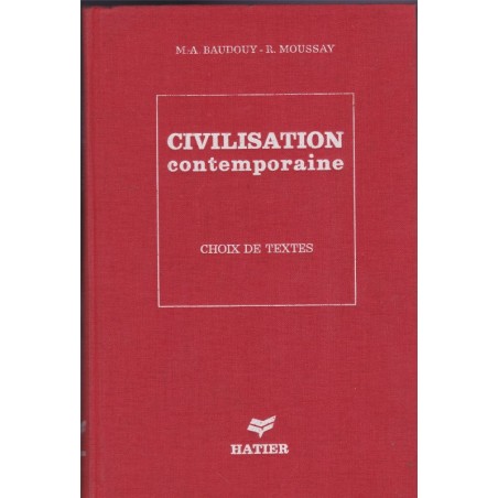 Civilisation contemporaine, Baudouy et Moussay, 1973 - manuel de littérature