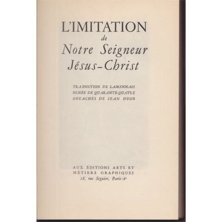 L'imitation de Notre Seigneur Jésus-Christ, Abbé de Lamenais, 1946, gouaches Jean Hugo - illustrateur, Ecritures saintes, Bible,