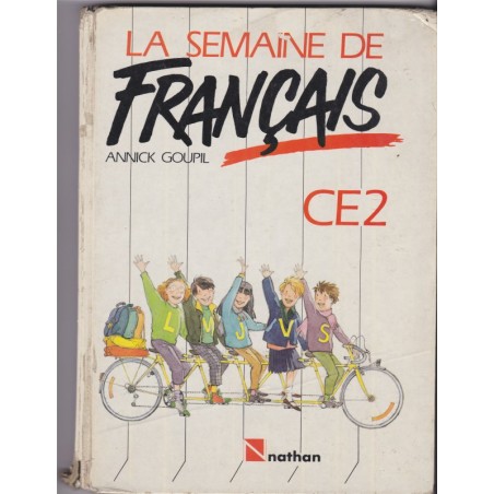 La semaine de français Cours élémentaire CE2, Annick Goupil 1987 - manuels de français