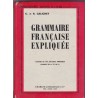 Grammaire française expliquée fin d'études 6e et 5e, Georges et René Galichet, 1957 - manuels de français