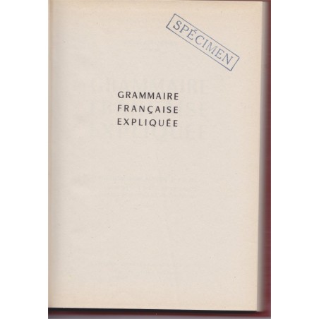 Grammaire française expliquée fin d'études 6e et 5e, 1957, Galichet