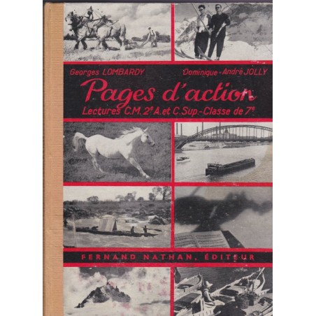 Pages d'action, lectures cours moyen, Lombardy et Jolly, 1955 - manuel de français