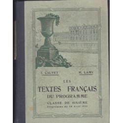 Les textes français du programme classe de 6e, Calvet et Lamy, 1934 - prosateurs, manuels de français