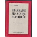 Grammaire française expliquée fin d'études 6e et 5e, Georges et René Galichet, 1957 - manuels de français