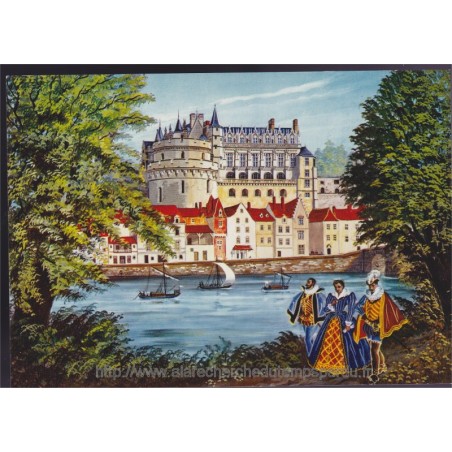 Amboise, châteaux de la Loire - carte postale département 37 Indre-et-Loire, illustrateurs