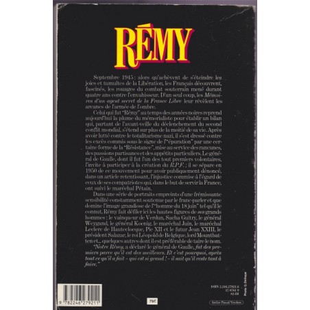 Mes grands hommes et quelques autres, Rémy, 1982 - 2e guerre mondiale, Résistance, politique