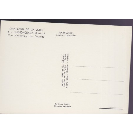 Chenonceaux vue d'ensemble du château, châteaux de la Loire - carte postale département 37 Indre-et-Loire