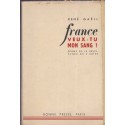 France, veux-tu mon sang ? drame de la Résistance, René Gaëll, 1948 - théâtre XXe s., 2e guerre mondiale