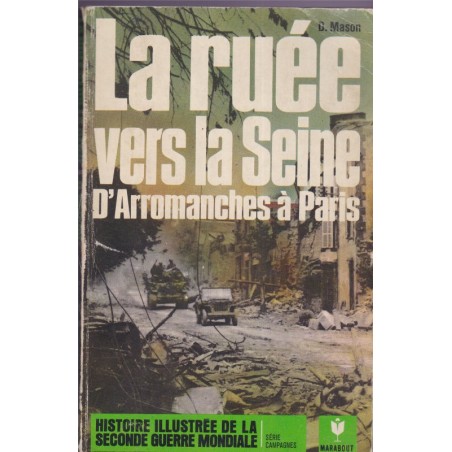 La rué vers la Seine d'Arromanches à Paris, David Mason, 1971 - 2e guerre mondiale, Libération de Paris