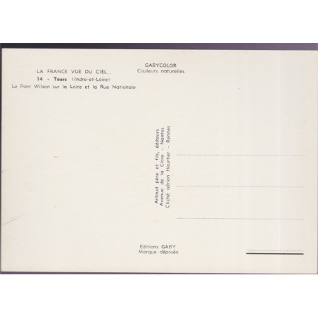 Tours, le pont Wilson et la rue Nationale, carte postale, département 37, Indre-et-Loire - Loire, pont,