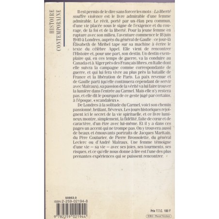 La liberté souffre violence, Elisabeth de Miribel, 1989 - 2e guerre mondiale, la France Libre, Carmel