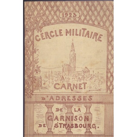 Carnet d'adresses de la Garnison de Strasbourg 1923, Cercle militaire - alsatiques, annuaire Armée