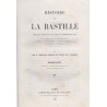 Histoire de la Bastille, Arnould, Alboize du Pujol, 1844 - Moyen Age, prisonniers Ancien Régime, Révolution 1789, gravures,
