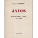 Jadis, d'une guerre à l'autre 1914-1936, Edouard Herriot, 1952 - politique, IIIe République