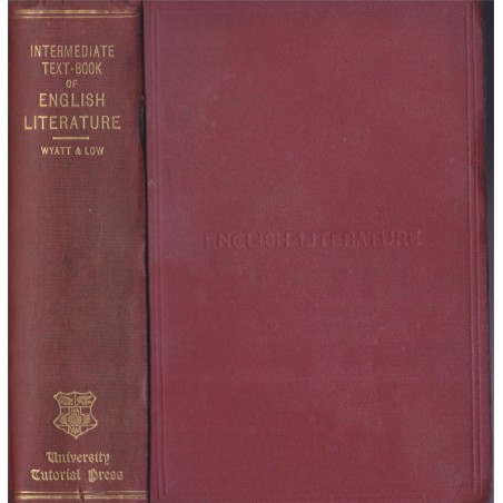 The intermidiate text-book of english literature, Wyatt and Low, 1907 - littérature anglaise, manuel de littérature anglaise