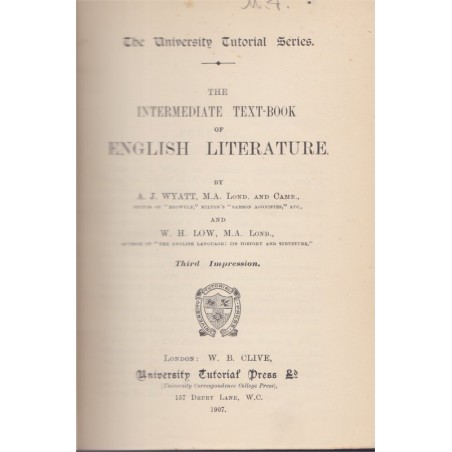 The intermidiate text-book of english literature, Wyatt and Low, 1907 - littérature anglaise, manuel de littérature anglaise