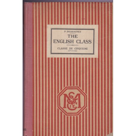 The english class, classe de cinquième, Dessagnes, 1923 - manuels d'anglais