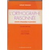 L'orthographe raisonnée, cours moyen, 1978, Thimonnier, Desmeuzes et Le Maître - manuels de français