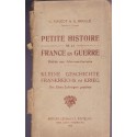 Petite histoire de la France en guerre dédiés aux Alsaciens Lorrrains, Rageot et Bouglé, 1919 - guerre 1914-1918, alsatiques