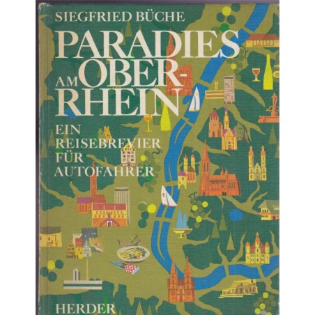 Paradies am Oberrhein, Siegfried Büche, 1979 - tourisme Alsace, Allemagne, Suisse