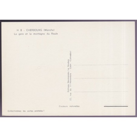 Cherbourg, la gare et la montagne du Roule - carte postale département 50 Manche