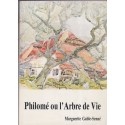 Philomé ou l'arbre de vie, Marguerite Gable-Senné, 1982 - romans, alsatiques