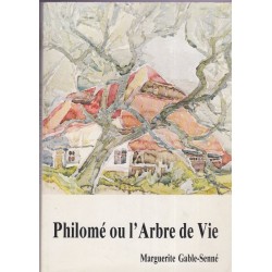 Philomé ou l'arbre de vie,...