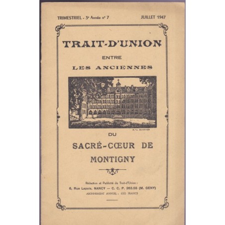 Trait-d'union entre les anciennes du Sacré-Coeur de Montigny-lès-Metz, Lorraine juillet 1947 - revues écoles