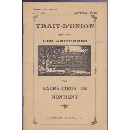 Trait-d'union entre les anciennes du Sacré-Coeur de Montigny-lès-Metz, Lorraine janvier 1946 - revues écoles