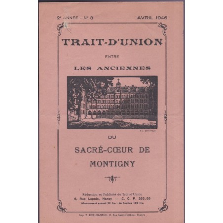 Trait-d'union entre les anciennes du Sacré-Coeur de Montigny-lès-Metz, Lorraine avril 1946 - revues écoles