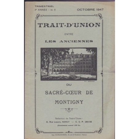 Trait-d'union entre les anciennes du Sacré-Coeur de Montigny-lès-Metz, Lorraine octobre 1947 - revues écoles