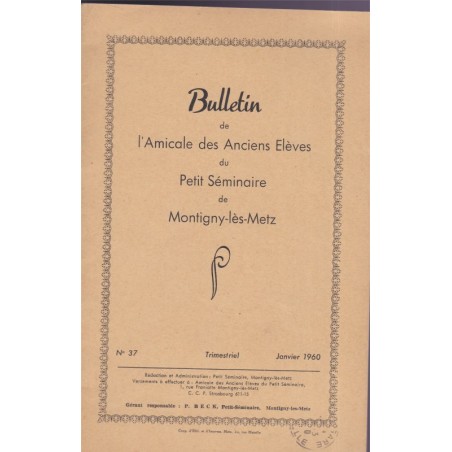 Bulletin de l'Amicale des Anciens élèves du Petit Séminaire de Montigny-lès-Metz, Lorraine janvier 1960 - revues écoles