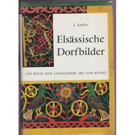 Elsässische Dorfbilder, Lefftz, 1960 - Alsace art, alsatiques