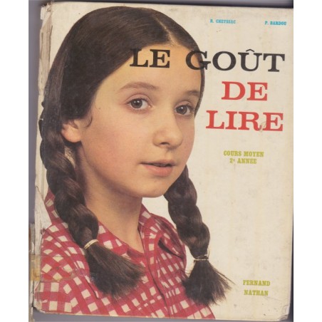 Le goût de lire, cours moyen deuxième année 1974, Cheyssac et Goupil