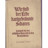 Wir sind der Erde hartgebräunte Scharen, Elsass 1941, Karl Gärtner - 2e guerre mondiale, Alsace occupée, nazis, alsatiques