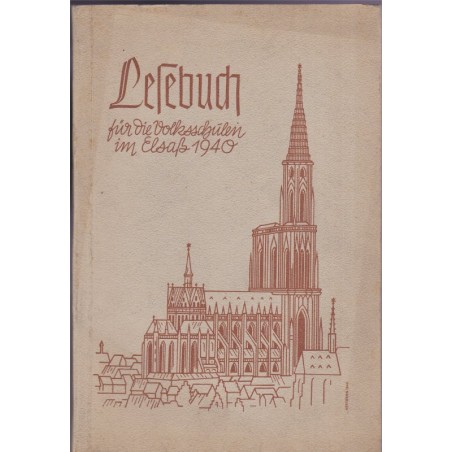 Lesebuch für di Volksschülen im Elsass 1940 - 2e guerre mondiale, Alsace occupée, alsatiques