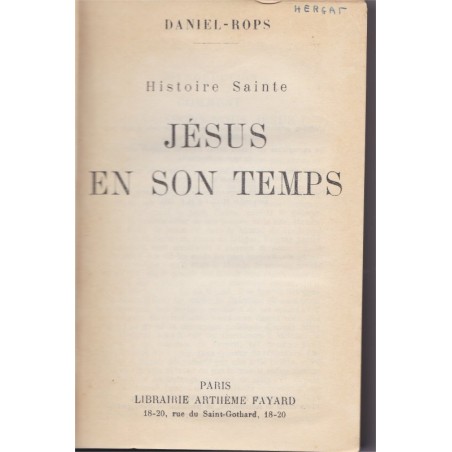 Jésus en son temps, 1945, Daniel-Rops - vie de Jésus Christ, catholicisme