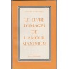 Le livre d'images de l'amour maximum, Claude Dominique, 1962 - spiritualité, recherche du bonheur