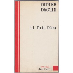 Il fait Dieu, 1975, Didier...