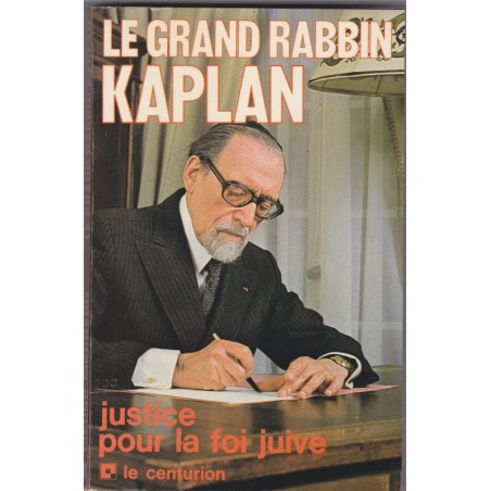 Justice pour la foi juive, 1977, Grand Rabbin Kaplan, Judaïsme