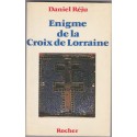 énigme de la Croix de Lorraine, 1982, Daniel Réju - Templiers, Bretagne celtique, Général de Gaulle,