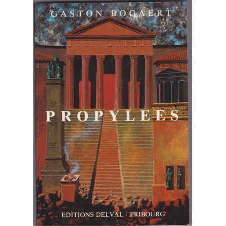 Propylées, 1988, Gaston Bogaert