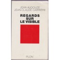 Regards sur le visible, 1996, Jean Audouze et Jean-Claude Carrière