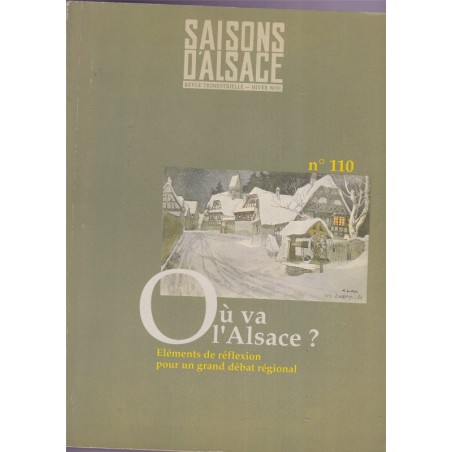Saisons d'Alsace N°110, où va l'Alsace, 1990 - régionalisme, revues alsatiques