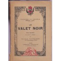 Le valet noir, dédicacé par Maurice Pottecher, 1927 - Théâtre du Peuple, théâtre lorrain, Vosges -